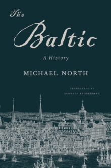 Image for The Baltic: a history