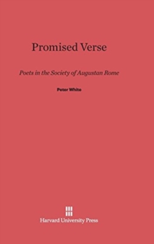 Image for Promised Verse : Poets in the Society of Augustan Rome