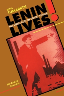 Image for Lenin lives!  : the Lenin cult in Soviet Russia