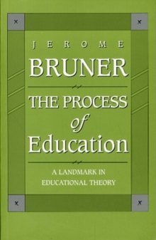 The Process of Education: Revised Edition