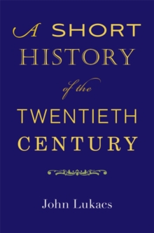 Short History of the Twentieth Century