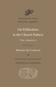 Image for On difficulties in the church fathers  : the AmbiguaVolume I