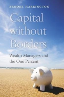 Image for Capital without borders  : wealth managers and the one percent