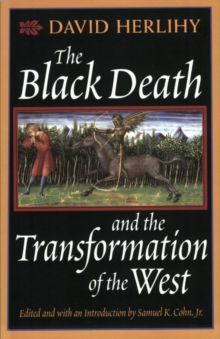 Image for The Black Death and the transformation of the west