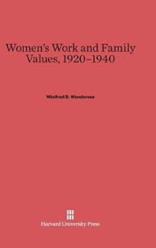 Image for Women's Work and Family Values, 1920-1940
