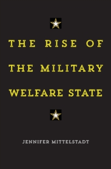 Image for The rise of the military welfare state