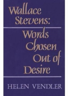 Image for Wallace Stevens : Words Chosen Out of Desire
