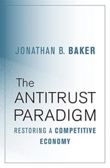 Image for The Antitrust Paradigm : Restoring a Competitive Economy