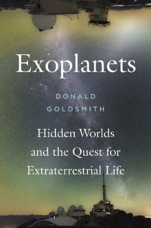 Image for Exoplanets  : hidden worlds and the quest for extraterrestrial life