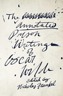 Image for The annotated prison writings of Oscar Wilde