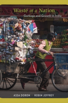 Image for Waste of a nation: garbage and growth in India