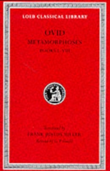 Image for Metamorphoses, Volume I : Books 1–8