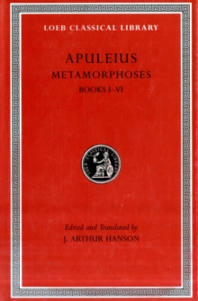 Image for Metamorphoses (The Golden Ass), Volume I : Books 1–6