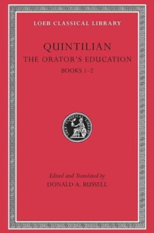Image for The Orator’s Education, Volume I: Books 1–2