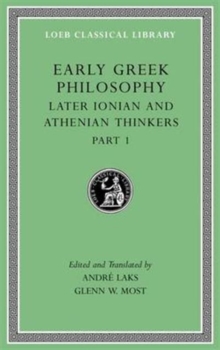 Early Greek Philosophy, Volume VI: Later Ionian and Athenian Thinkers, Part 1