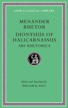 Image for Menander Rhetor. Dionysius of Halicarnassus, Ars Rhetorica