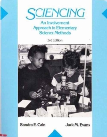 Image for Sciencing Involvement Approach Elementar : An Involvement Approach to Elementary Science Methods