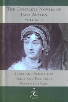 Image for The Complete Novels of Jane Austen, Volume I : Sense and Sensibility, Pride and Prejudice, Mansfield Park