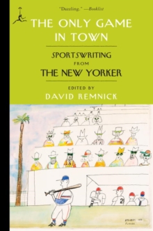Image for Only Game in Town: Sportswriting from The New Yorker