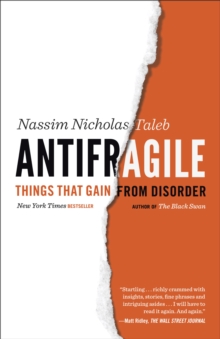 Image for Antifragile: things that gain from disorder