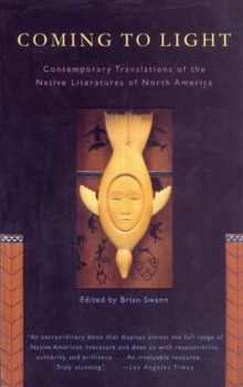 Image for Coming to Light : Contemporary Translations of the Native Literatures of North America