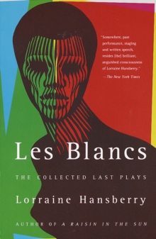 Image for Les Blancs: The Collected Last Plays