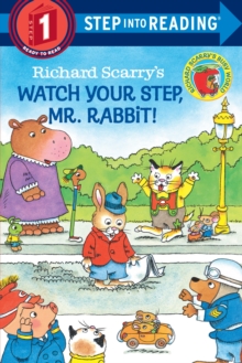 Image for Richard Scarry's Watch Your Step, Mr. Rabbit!
