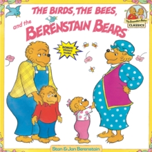 Image for The Birds, the Bees, and the Berenstain Bears