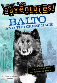 Image for Balto and the Great Race (Totally True Adventures)