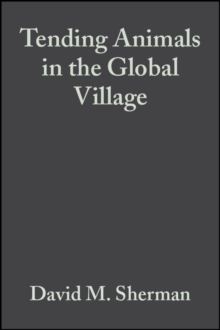 Tending Animals in the Global Village