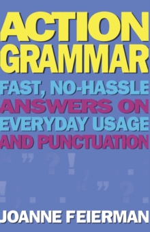 Image for Actiongrammar : Fast, No-Hassle Answers on Everyday Usage and Punctuation