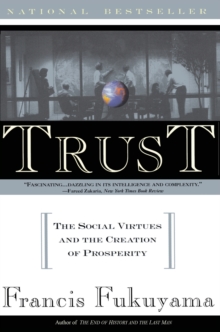 Image for Trust  : the social virtues and the creation of prosperity