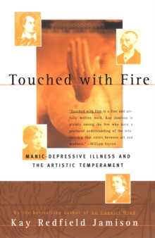 Image for Touched with fire  : manic-depressive illness and the artistic temperament