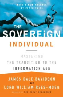 Image for The sovereign individual  : mastering the transition to the information age