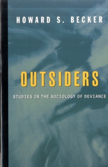 Image for Outsiders  : studies in sociology of deviance