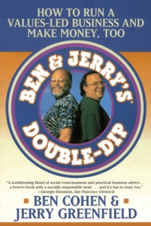Image for Ben & Jerry's double dip  : lead with your values and make money too