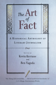 Image for The Art of Fact: a Historical Anthology of Literary Journalism