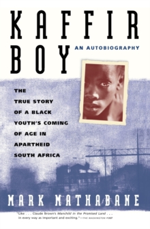 Image for Kaffir boy  : the true story of a black youth's coming of age in apartheid South Africa