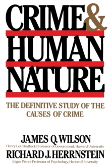 Image for Crime Human Nature : The Definitive Study of the Causes of Crime