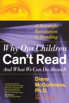 Image for Why our children can't read, and what we can do about it  : a scientific revolution in reading