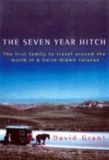 Image for The seven year hitch  : a family odyssey