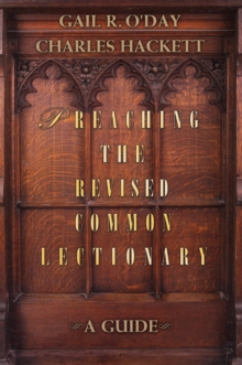Image for Preaching the revised common lectionary  : a guide