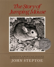 Image for The Story of Jumping Mouse : A Caldecott Honor Award Winner