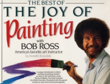 Image for The best of The joy of painting with Bob Ross  : America's favorite art instructor