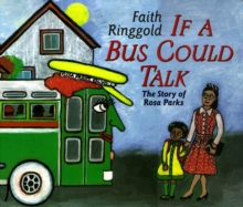 Image for If a Bus Could Talk : The Story of Rosa Parks