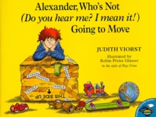 Image for Alexander, Who's Not (Do You Hear Me? I Mean It!) Going to Move
