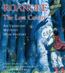 Image for Roanoke, the Lost Colony : An Unsolved Mystery from History