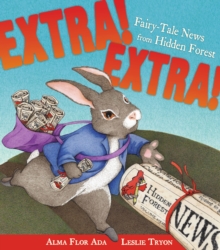 Image for Extra! Extra! : Fairy-Tale News from Hidden Forest