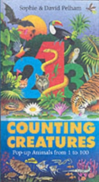 Image for Counting creatures  : pop-up animals from 1 to 100