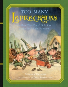 Image for Too Many Leprechauns : Or How That Pot o' Gold Got to the End of the Rainbow